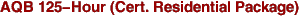 AQB 125-Hour (Cert. Residential Package) 