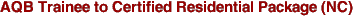 AQB Trainee to Certified Residential Package (NC) 