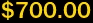 $700.00
