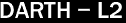 DARTH - L2