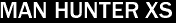 MAN HUNTER XS