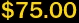 $75.00