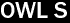 OWL S
