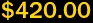 $420.00