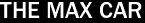THE MAX CAR