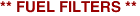 ** FUEL FILTERS **