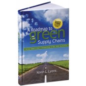A Roadmap to Green Supply Chains 9780831135140