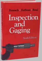 Inspection and Gaging, Sixth Edition MY5011496 