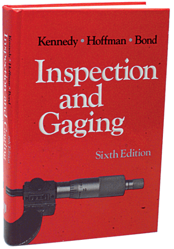 Inspection and Gaging, Sixth Edition MY5011496 
