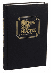 Machine Shop Practice, Second Edition, Volume II 9780831111328