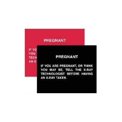 Patient Information Sign Pregnant: If You Are