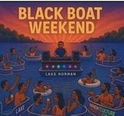 Black Boat Weekend