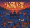 Black Boat Weekend