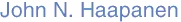 John N. Haapanen 
