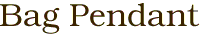 Bag Pendant