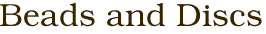 Beads and Discs