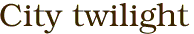 City twilight