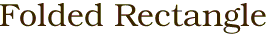 Folded Rectangle