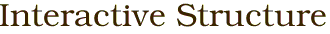 Interactive Structure