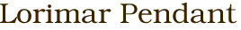 Lorimar Pendant