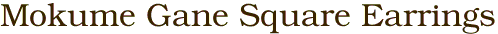Mokume Gane Square Earrings