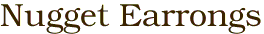 Nugget Earrongs