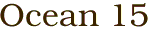 Ocean 15