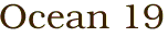 Ocean 19