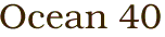 Ocean 40