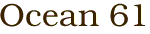 Ocean 61