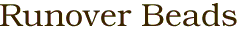 Runover Beads