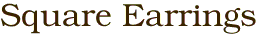 Square Earrings