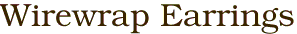 Wirewrap Earrings