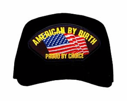 "American By Birth Proud By Choice" Ball Cap