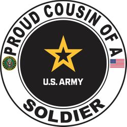 Proud Cousin of a Soldier U.S. Army Round Decal