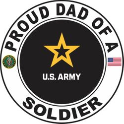 Proud Dad of a Soldier U.S. Army Round Decal