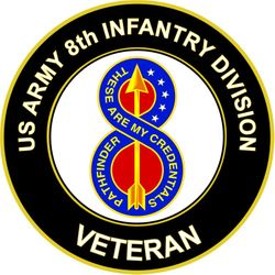 US Army Veteran 8TH INFANTRY DIVISION UC ROUND Sticker Decal