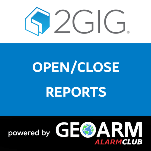2GIG Opening and Closing Reports