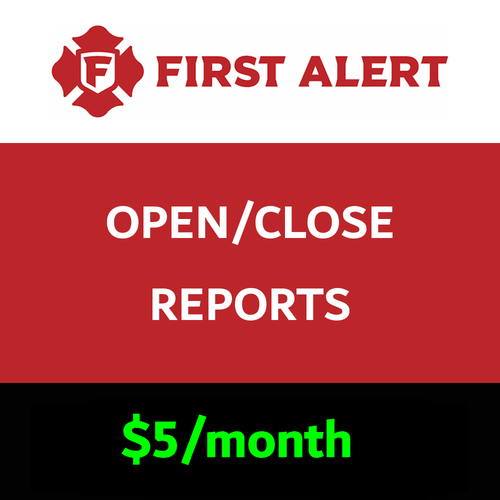 First Alert Opening and Closing Reports