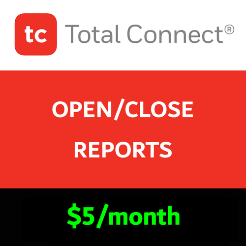 Total Connect Opening and Closing Reports