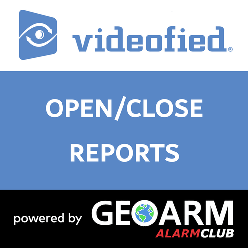 Videofied Opening and Closing Reports