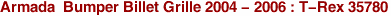 Armada  Bumper Billet Grille 2004 - 2006 : T-Rex 35780