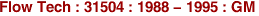 Flow Tech : 31504 : 1988 - 1995 : GM