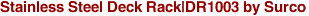 Stainless Steel Deck Rack|DR1003 by Surco