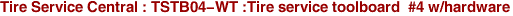 Tire Service Central : TSTB04-WT :Tire service toolboard #4 w/hardware