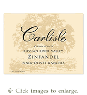 Carlisle Zinfandel 2023 Piner-Olivet Ranches Russian River Valley Sonoma County