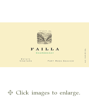 Failla Chardonnay 2024 Estate Vineyard Fort Ross-Seaview Sonoma Coast