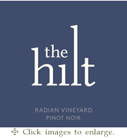 The Hilt Pinot Noir 2022 Radian Vineyards Sta. Rita Hills Santa Barbara