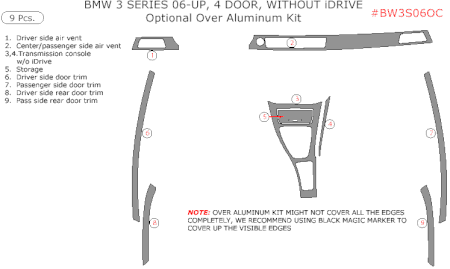2006-2010 BMW 3 Series Sedan w/o iDrive, Optional Over Aluminum Trim Kit, 9 Pcs