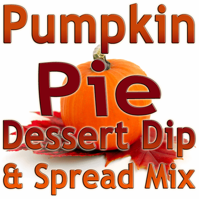 Pumpkin Pie Dip & Spread Mix, 10 Pound Bulk Bag